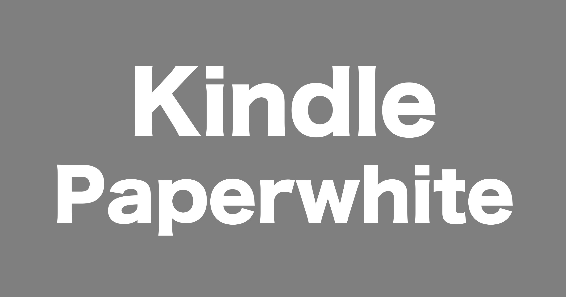 海外小説で英語を多読するならKindle Paperwhiteが必須！
